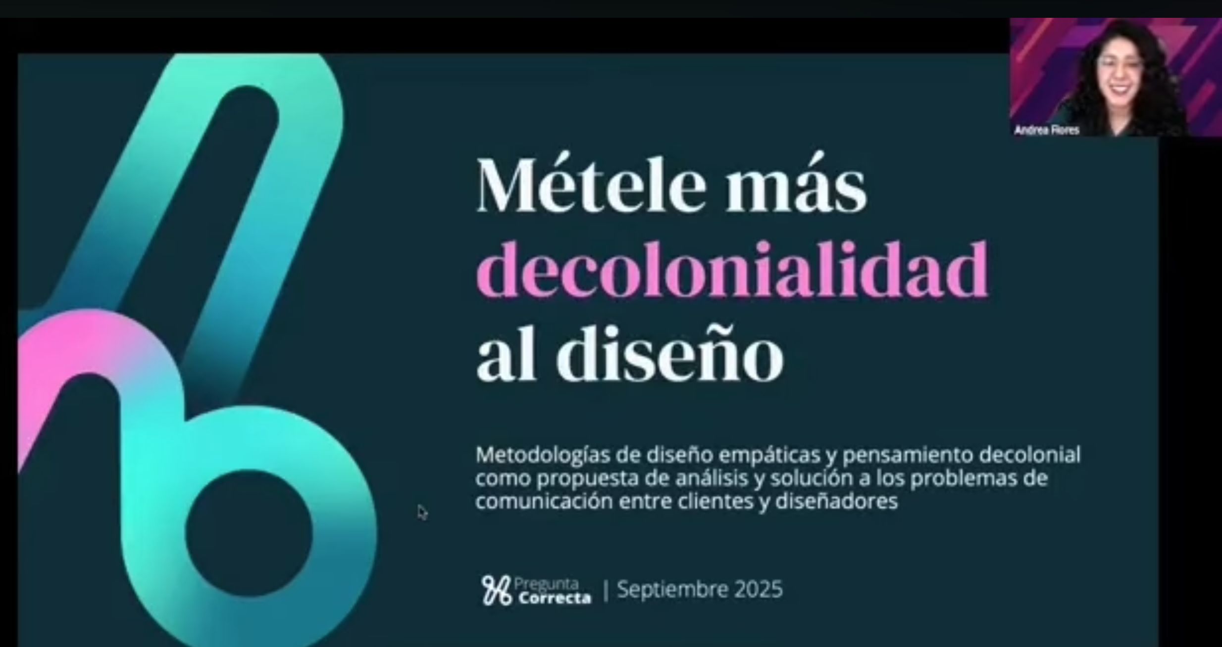 ortada ponencia: Métele más decolonialidad al diseño